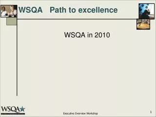 WSQA	Path to excellence