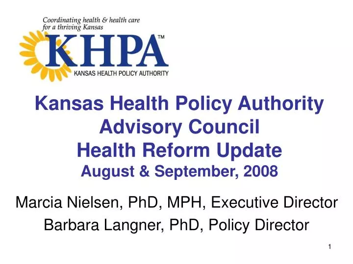 kansas health policy authority advisory council health reform update august september 2008