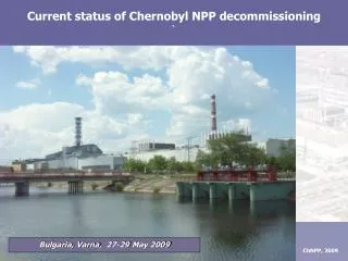 Current status of Chernobyl NPP decommissioning `