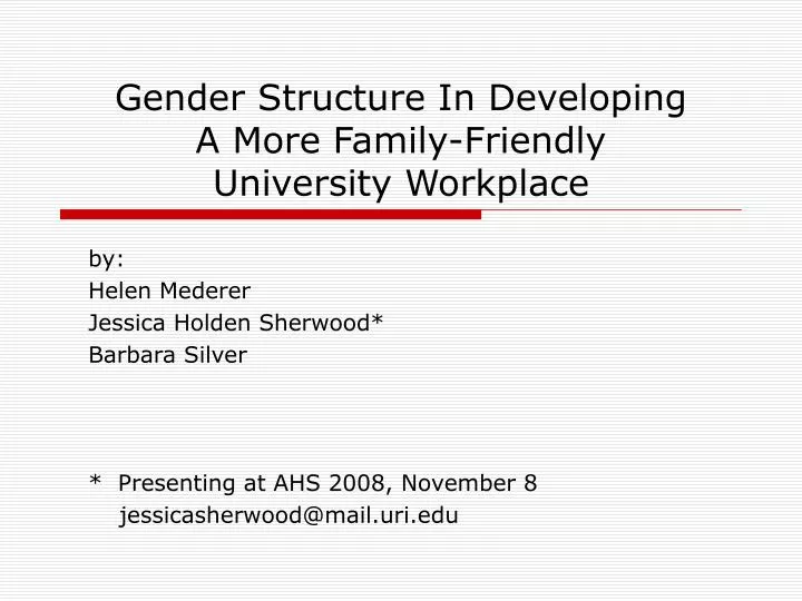 gender structure in developing a more family friendly university workplace