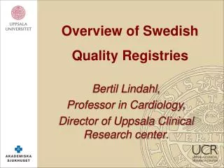 Overview of Swedish Quality Registries