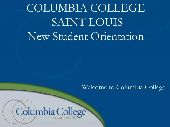 columbia college saint louis new student orientation