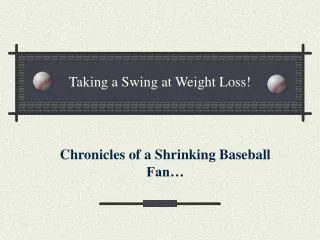 Taking a Swing at Weight Loss!