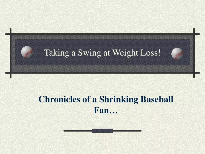 taking a swing at weight loss