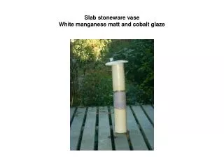 Slab stoneware vase White manganese matt and cobalt glaze