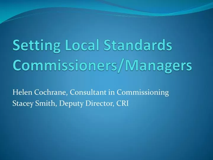 setting local standards commissioners managers