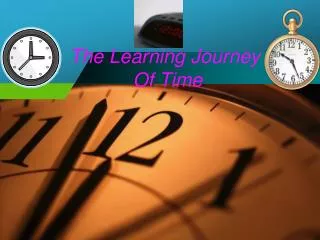 The Learning Journey Of Time