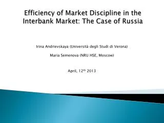 Efficiency of Market Discipline in the Interbank Market: The Case of Russia