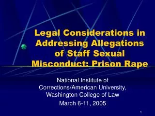 Legal Considerations in Addressing Allegations of Staff Sexual Misconduct: Prison Rape