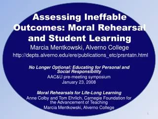 No Longer Optional: Educating for Personal and Social Responsibility AAC&amp;U pre-meeting symposium January 23, 2008 Mo