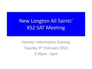 New Longton All Saints’ KS2 SAT Meeting