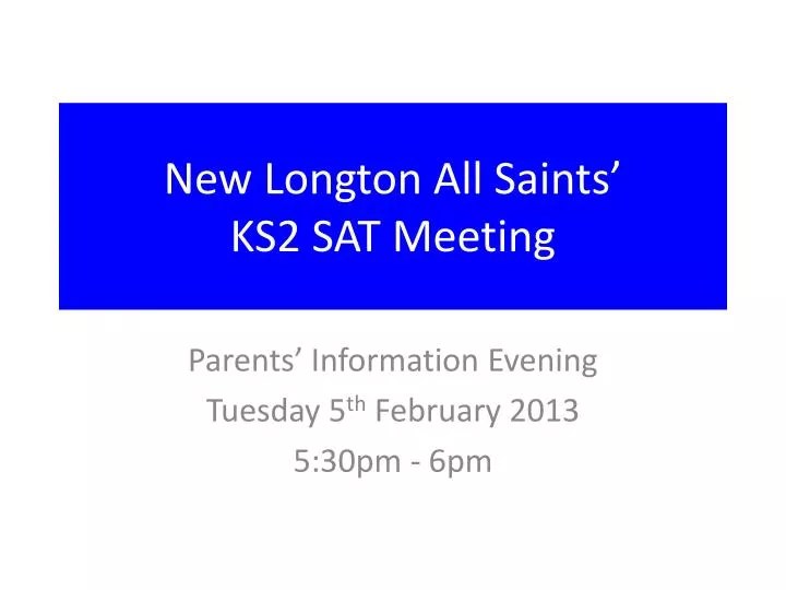 new longton all saints ks2 sat meeting