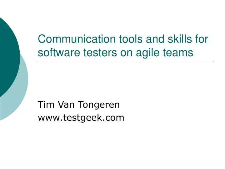communication tools and skills for software testers on agile teams