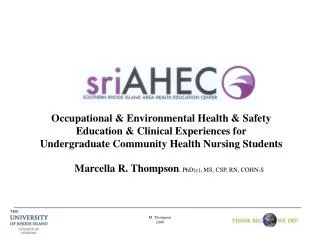 Occupational &amp; Environmental Health &amp; Safety Education &amp; Clinical Experiences for Undergraduate Community He