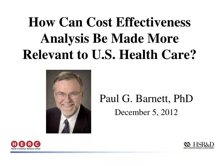 how can cost effectiveness analysis be made more relevant to u s health care