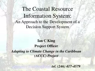 The Coastal Resource Information System: An Approach to the Development of a Decision Support System
