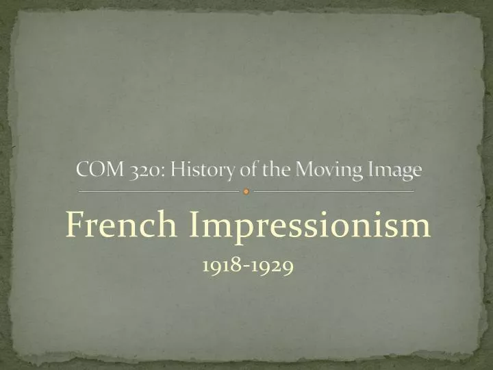 com 320 history of the moving image