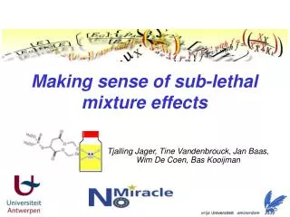Making sense of sub-lethal mixture effects