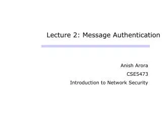 Lecture 2: Message Authentication