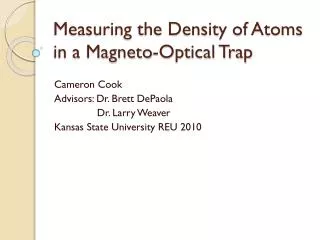 Measuring the Density of Atoms in a Magneto-Optical Trap