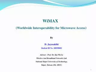 WiMAX ( Worldwide Interoperability for Microwave Access )