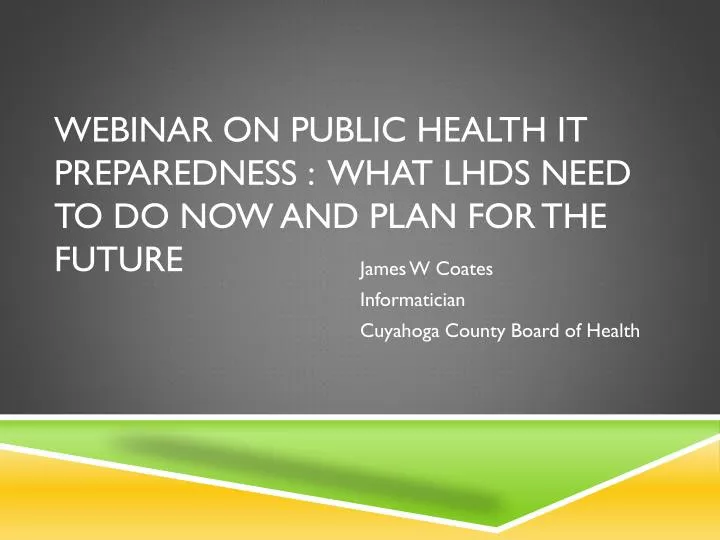 webinar on public health it preparedness what lhds need to do now and plan for the future