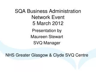 SQA Business Administration Network Event 5 March 2012