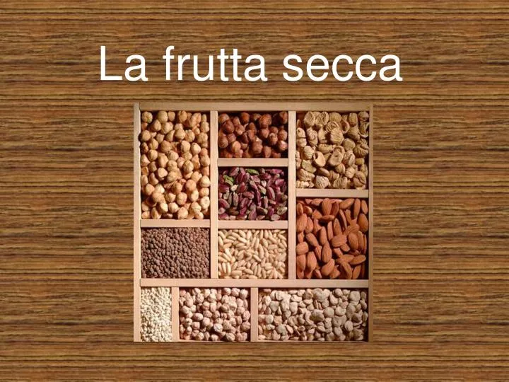 la frutta secca