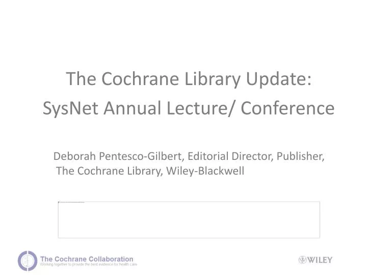 the cochrane library update sysnet annual lecture conference