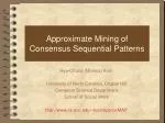 Approximate Mining of Consensus Sequential Patterns - slide 1