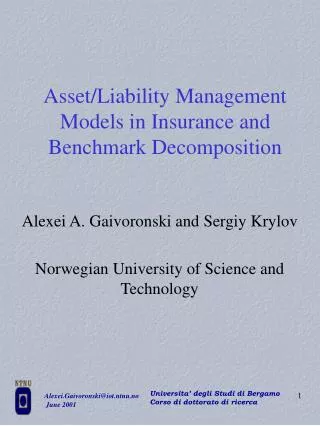 Asset/Liability Management Models in Insurance and Benchmark Decomposition