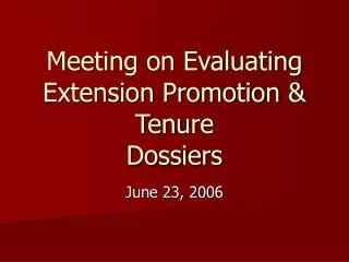 Meeting on Evaluating Extension Promotion &amp; Tenure Dossiers