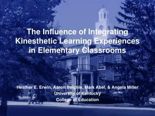 The Influence of Integrating Kinesthetic Learning Experiences in Elementary Classrooms