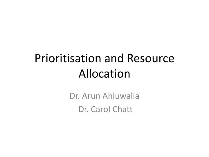 prioritisation and resource allocation