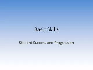 Basic Skills