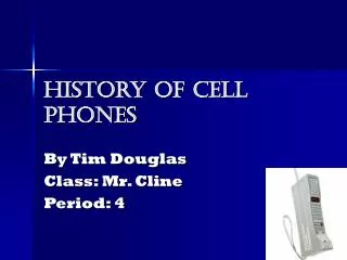 History of Cell Phones
