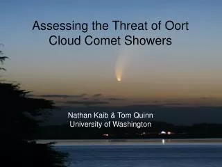 Assessing the Threat of Oort Cloud Comet Showers