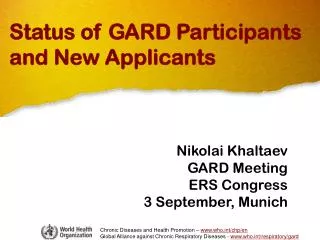 Nikolai Khaltaev GARD Meeting ERS Congress 3 September, Munich