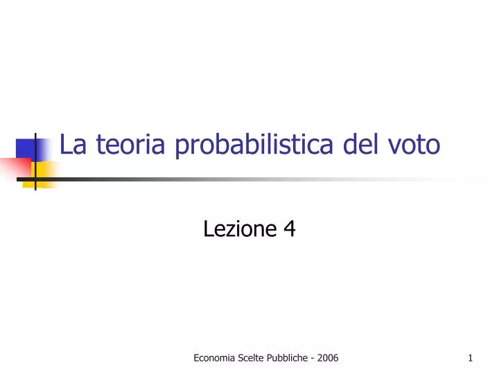 la teoria probabilistica del voto