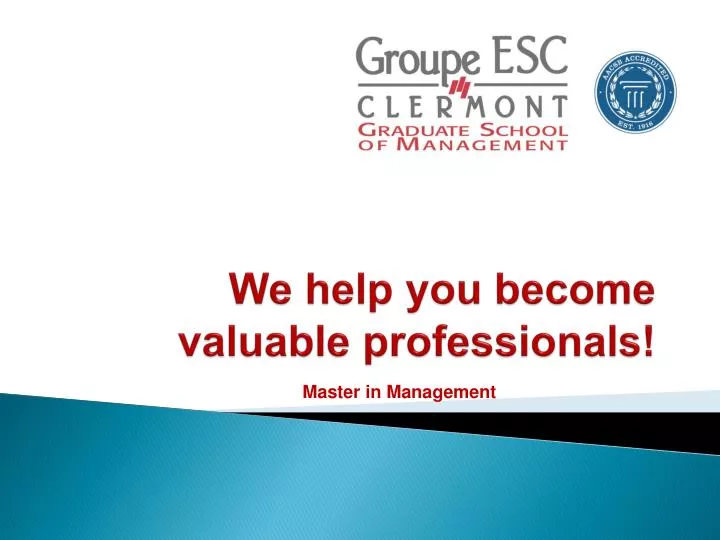 we help you become valuable professionals