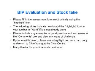 BIP Evaluation and Stock take