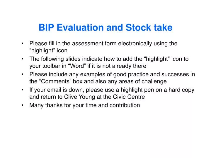 bip evaluation and stock take