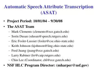 Automatic Speech Attribute Transcription (ASAT)