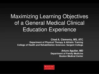 Maximizing Learning Objectives of a General Medical Clinical Education Experience