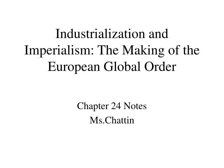 industrialization and imperialism the making of the european global order