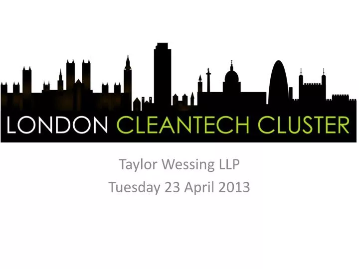 taylor wessing llp tuesday 23 april 2013
