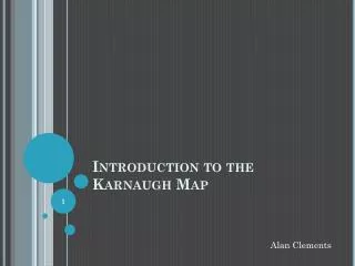 Introduction to the Karnaugh Map