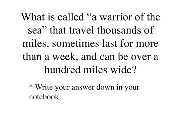write your answer down in your notebook