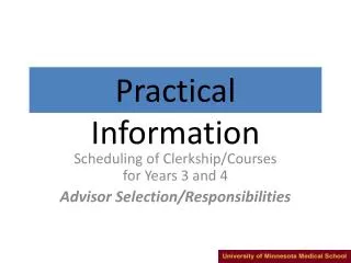Scheduling of Clerkship/Courses for Years 3 and 4 Advisor Selection/Responsibilities
