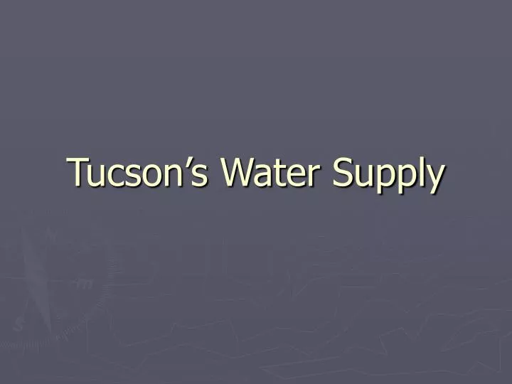 tucson s water supply